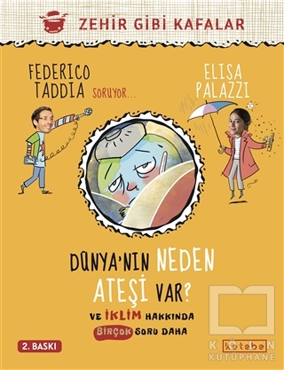 Federico TaddiaBilim Tarihi KitaplarıDünya’nın Neden Ateşi Var ?