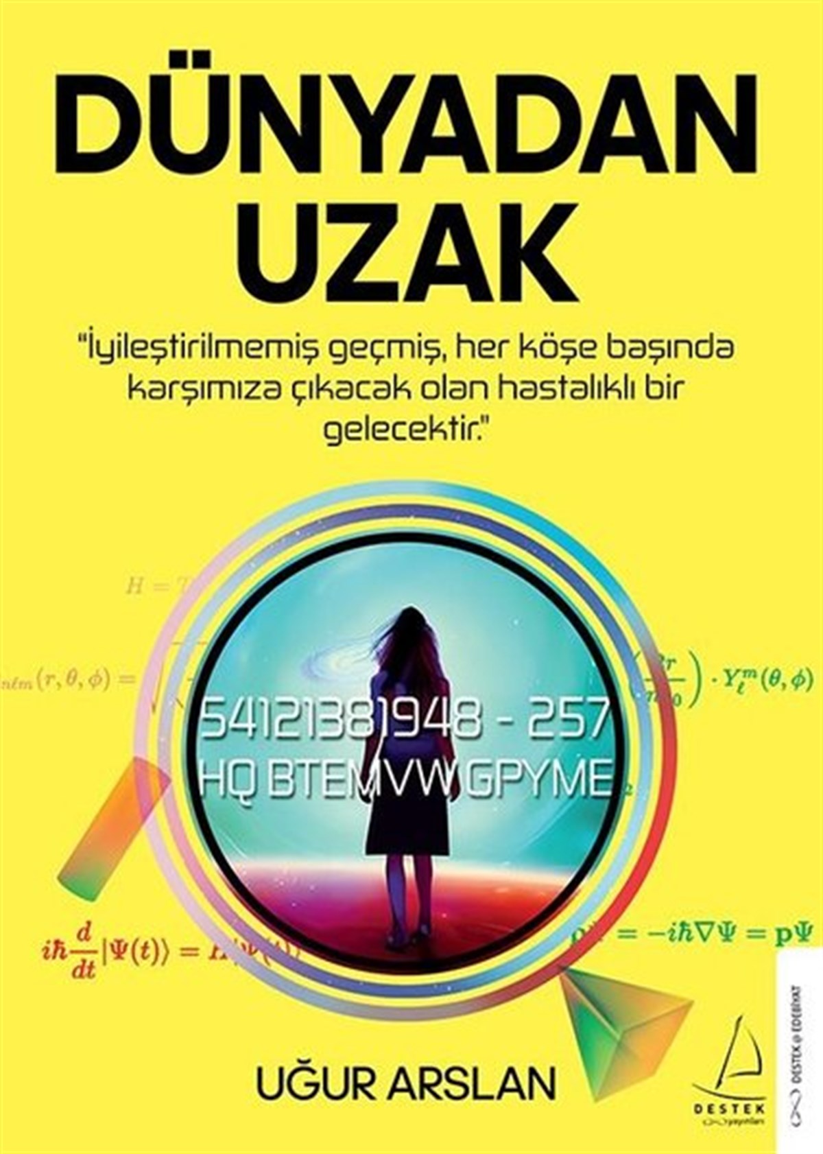 Uğur ArslanScience- Fiction Dünyadan Uzak