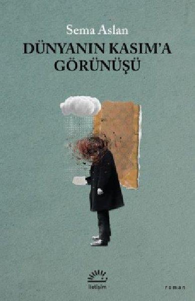 Sema AslanTürkçe RomanlarDünyanın Kasım'a Görünüşü