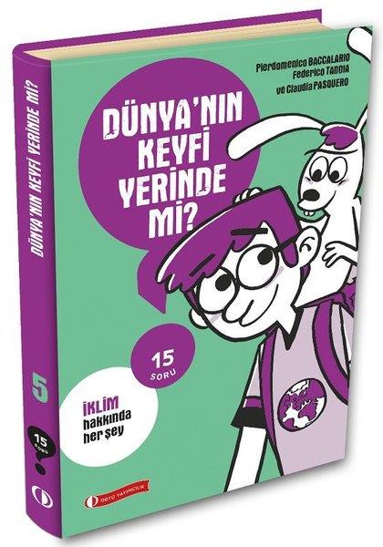 Claudia PasqueroEtkinlik KitaplarıDünyanın Keyfi Yerinde mi? İklim Hakkında Her Şey - 15 Soru Serisi