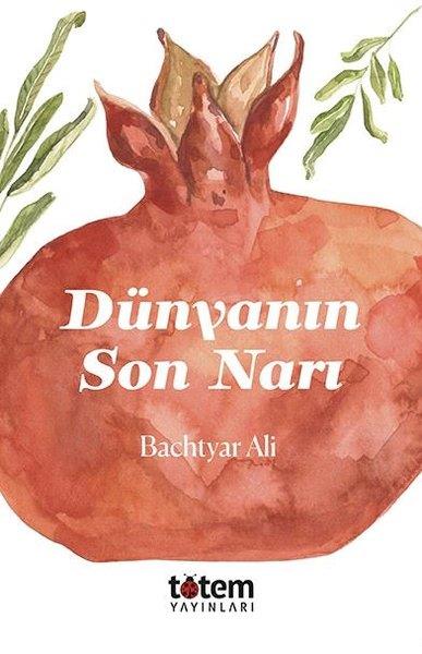 Bachtyar AliDünya RomanDünyanın Son Narı