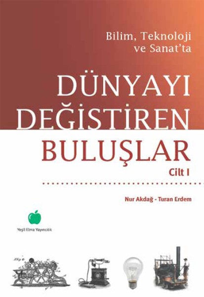 Nur AkdağKaşiflerDünyayı Değiştiren Buluşlar