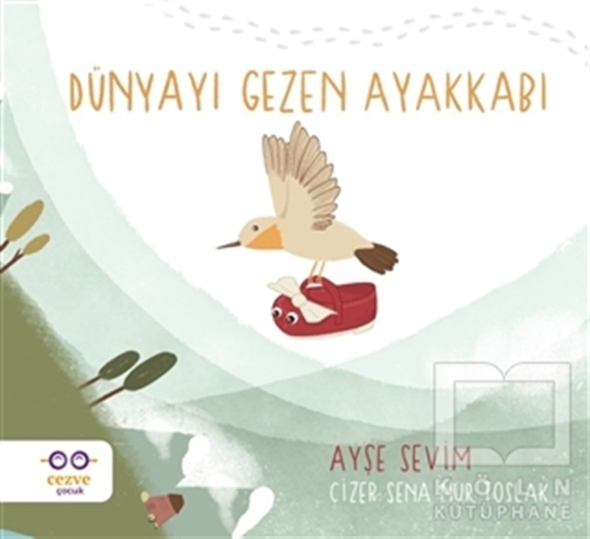Ayşe SevimWissenschaftsbücher für KinderDünyayı Gezen Ayakkabı