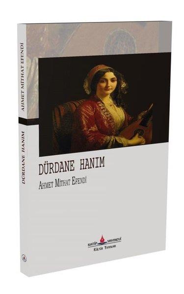 Ahmet Mithat EfendiTürk KlasikDürdane Hanım