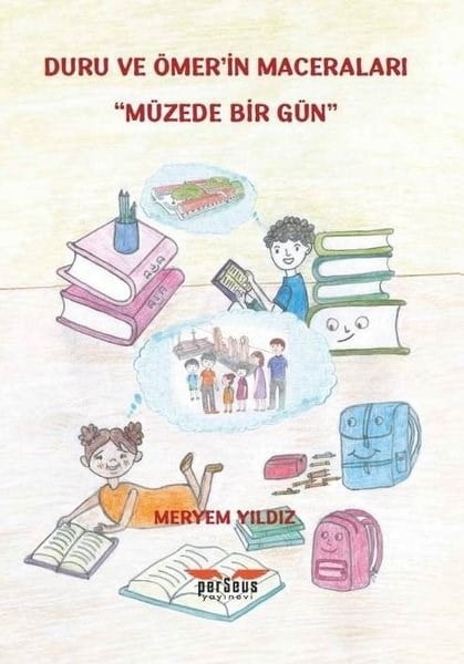 Meryem YıldızÇocuk Gençlik RomanlarıDuru ve Ömer'in Maceraları - Müzede Bir Gün