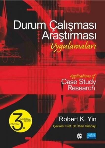 Robert K. YinAkademischDurum Çalışması Araştırması Uygulamaları