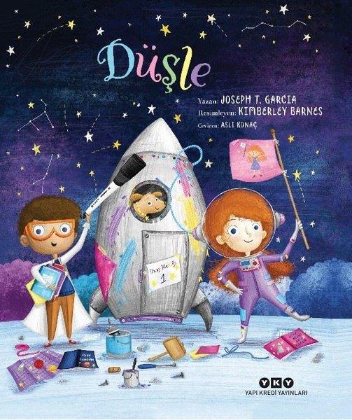 Joseph T. GarciaOkul Öncesi Öykü KitaplarıDüşle