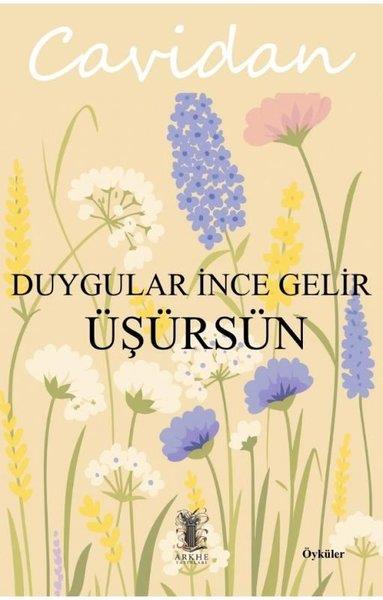 CavidanTürk RomaniDuygular İnce Gelir Üşürsün - Öyküler