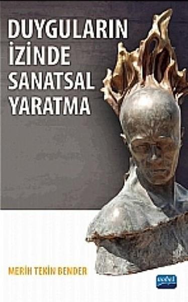 Merih Tekin BenderAkademischDuyguların İzinde Sanatsal Yaratma