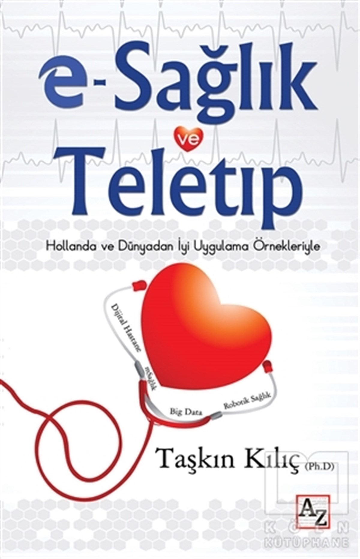 Taşkın KılıçDiğerE-Sağlık ve Teletıp