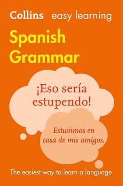 KolektifPhrase Book and LanguageEasy Learning Spanish Grammar (Collins Easy Learning Spanish)