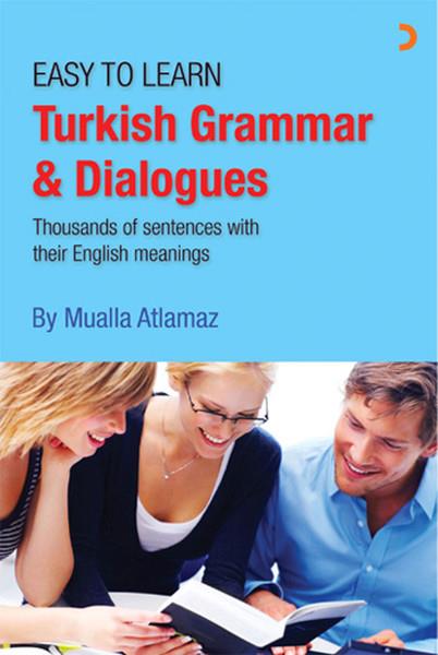 Mualla AtlamazDil ÖğrenimiEasy to Learn Turkish Grammar and Dialogues