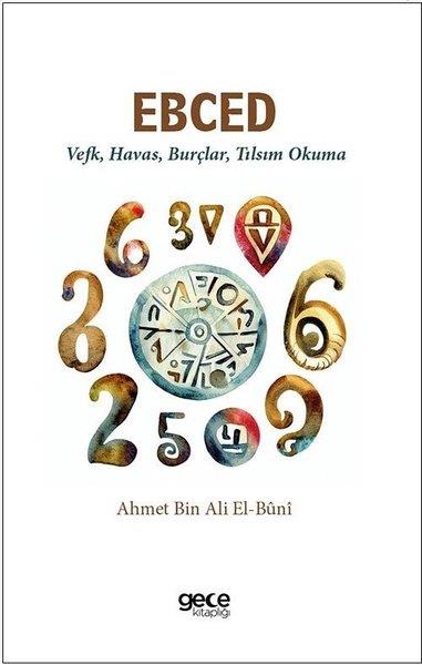 Ahmet Bin Ali El-BuniAstroloji KitaplarıEbced - Vefk Havas Burçlar Tılsım Okuma