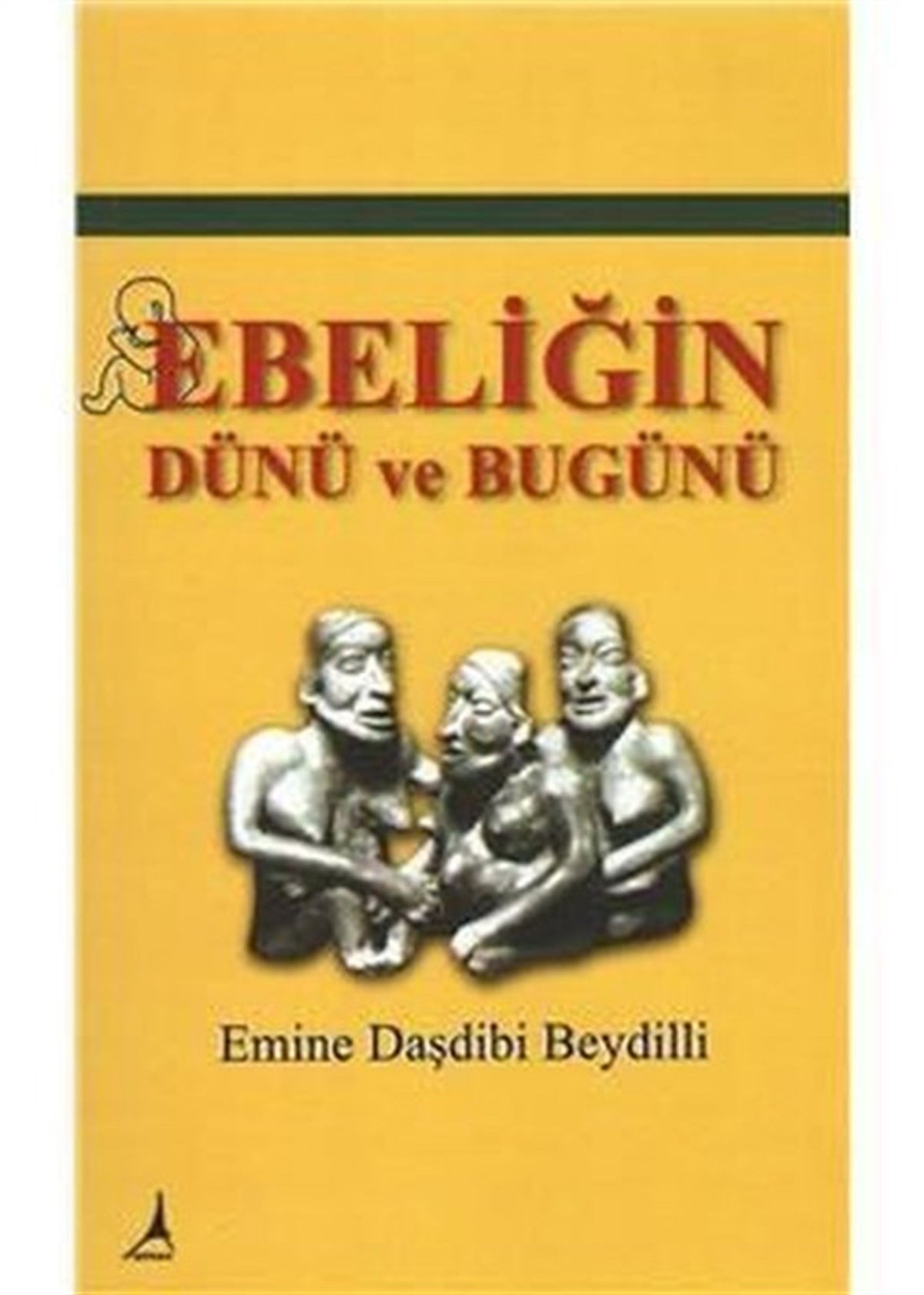 Emine Daşdibi BeydilliTıpEbeliğin Dünü Bugünü