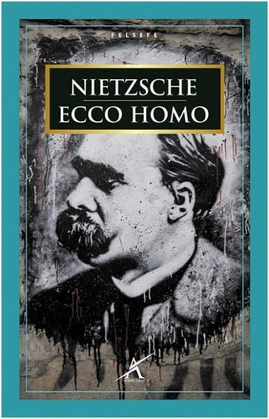 Friedrich NietzscheGenel Felsefe KitaplarıEcco Homo