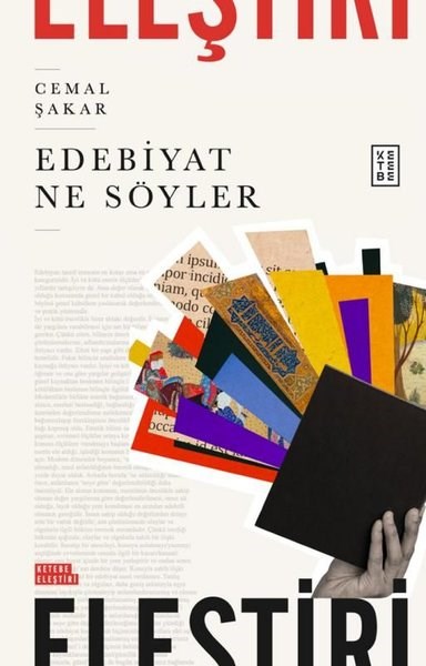Cemal ŞakarEleştiri & Kuram & İnceleme KitaplarıEdebiyat Ne Söyler - Ketebe Eleştiri