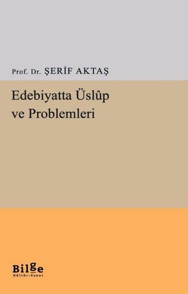 Şerif AktaşEleştiri & Kuram & İnceleme KitaplarıEdebiyatta Üslup ve Problemleri