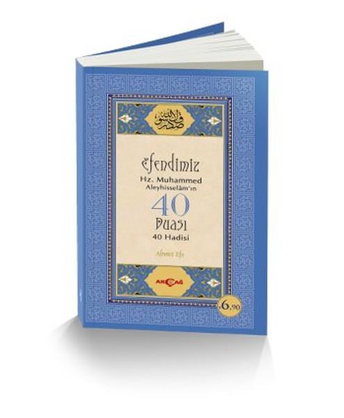 Ahmet EfeTafsir BücherEfendimiz Hz. Muhammed Aleyhisselam'ın 40 Duası - 40 Hadisi