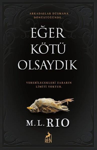 M. L. RioPolisiye Romanlar & Cinayet RomanlarıEğer Kötü Olsaydık