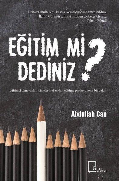 Abdullah CanAkademik KitaplarEğitim mi Dediniz?
