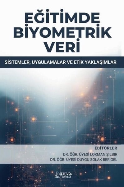 KolektifDigerEğitimde Biyometrik Veri-Sistemler Uygulamalar ve Etik Yaklaşımlar