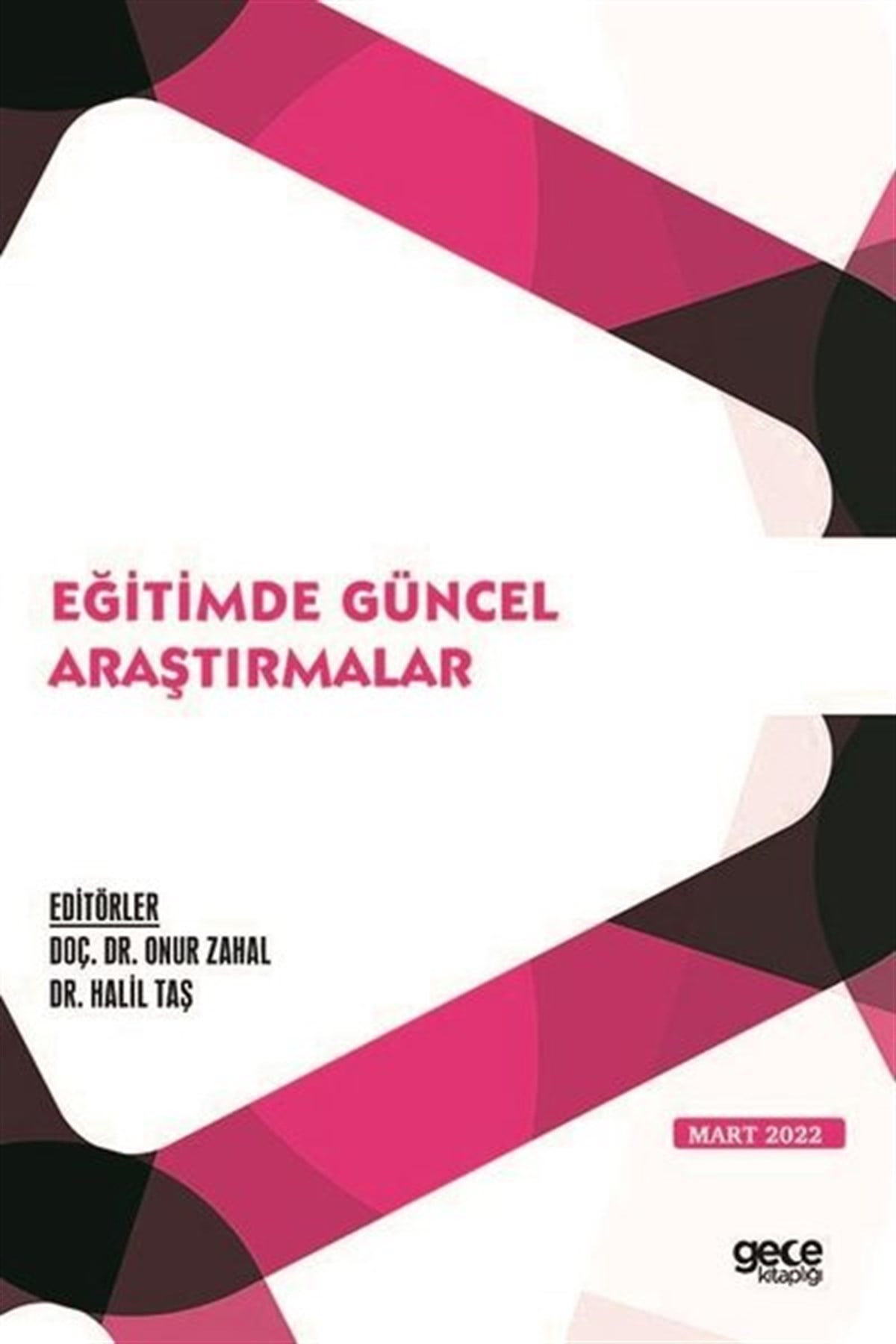 KolektifEğitimEğitimde Güncel Araştırmalar - Mart 2022