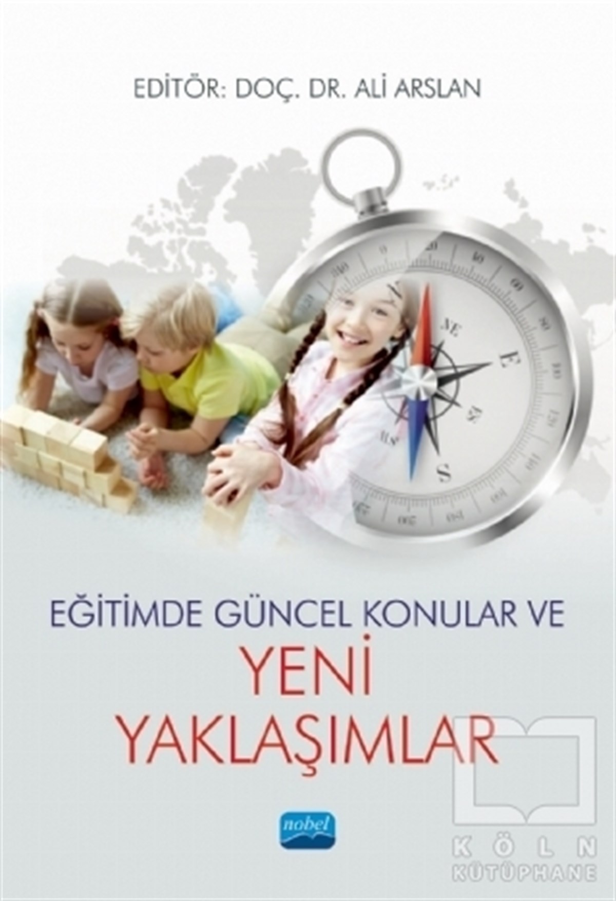 Ahmet KurnazDiğerEğitimde Güncel Konular ve Yeni Yaklaşımlar