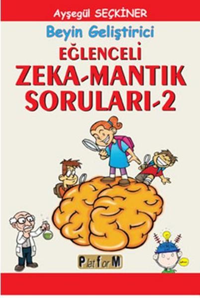 Ayşegül SeçkinerIntelligenzentwicklungsbücherEğlenceli Zeka-Mantık Soruları 2