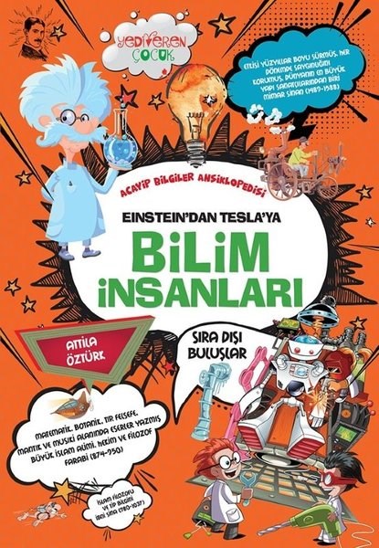 Attila ÖztürkÇocuk Bilim KitaplarıEinstein'dan Tesla'ya Bilim İnsanları - Acayip Bilgiler Ansiklopedisi