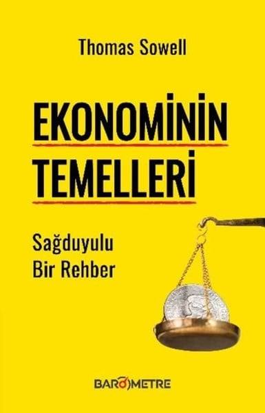 Thomas SowellWirtschaftsbücherEkonominin Temelleri - Sağduyulu Bir Rehber