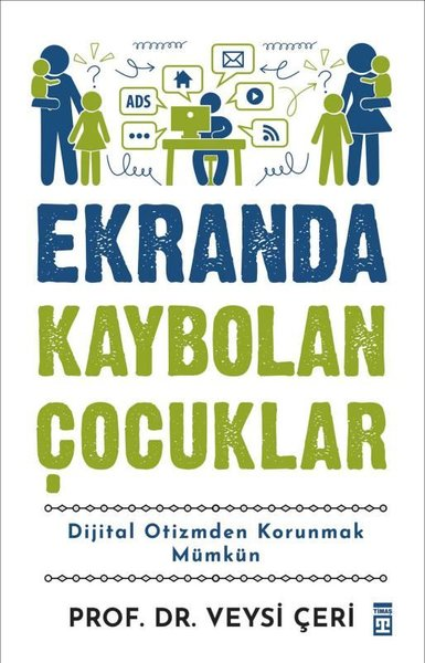 Veysi ÇeriPsychologieEkranda Kaybolan Çocuklar