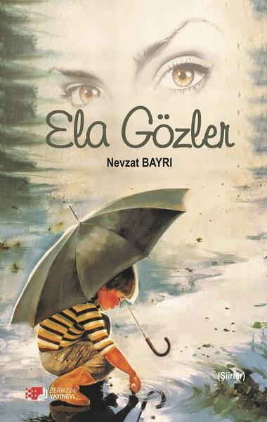 Nevzat BayrıTürkçe Şiir KitaplarıEla Gözler