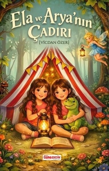 Vicdan ÖzerEgitim Etkinlik KitaplariEla ve Arya'nın Çadırı