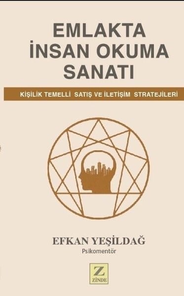 Efkan YeşildağPsikoloji KitaplarıEmlakta İnsan Okuma Sanatı - Kişilik Temelli Satış ve İletişim Stratejileri