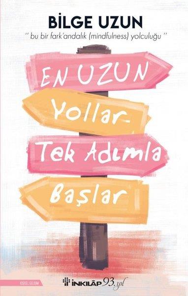 Bilge UzunBücher zur persönlichen EntwicklungEn Uzun Yollar Tek Adımla Başlar