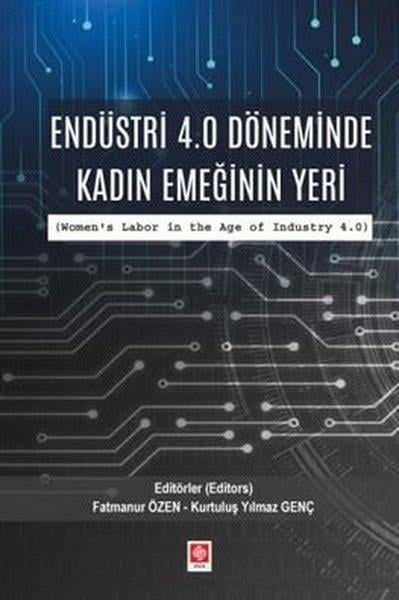 KolektifEğitimEndüstri 4.0 Döneminde Kadın Emeğinin Yeri