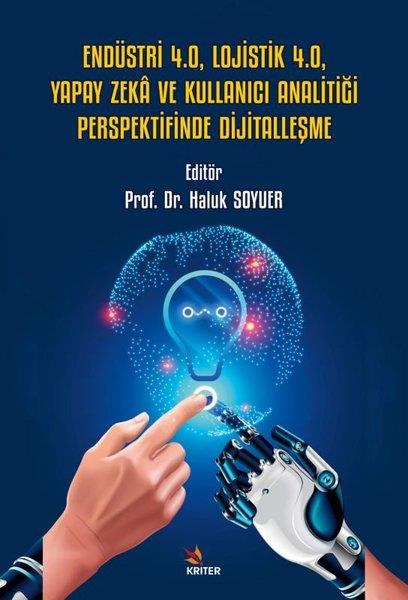 KolektifEğitimEndüstri 4.0, Lojistik 4.0, Yapay Zeka ve Kullanıcı Analitiği Perspektifinde Dijitalleşme
