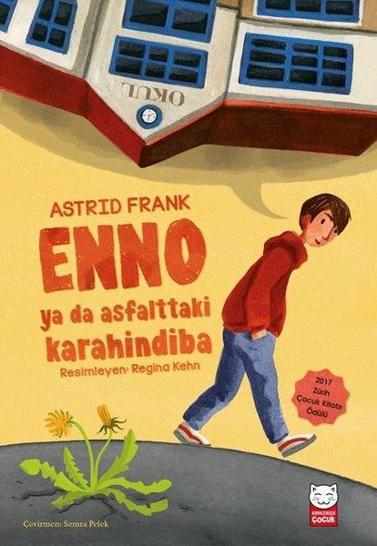Astrid FrankÇocuk RomanlarıEnno ya da Asfalttaki Karahindiba