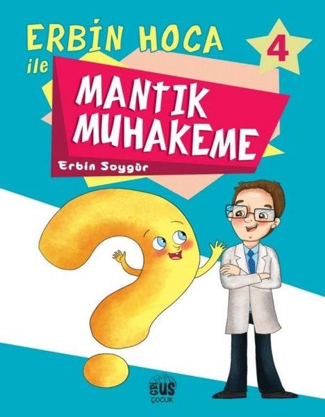 Erbin SoygürEtkinlik KitaplarıErbin Hoca İle Mantık Muhakeme 4