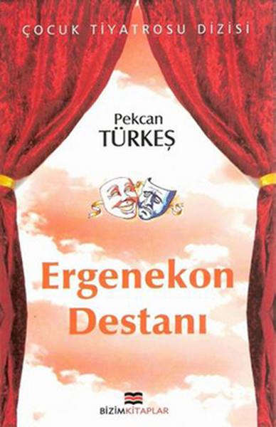 Pekcan TürkeşBücher nach DrehbuchErgenekon Destanı
