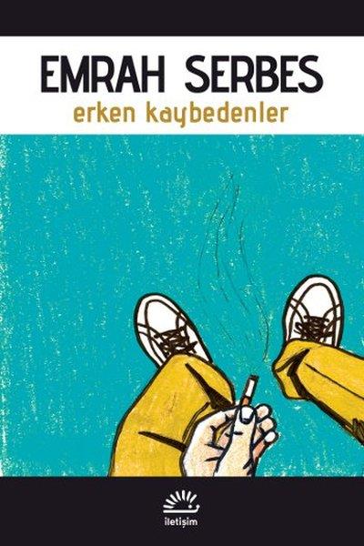 Emrah SerbesYeraltı Edebiyatı EserleriErken Kaybedenler