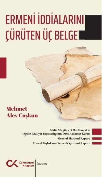 Mehmet Alev CoşkunEtnolojiErmeni İddialarını Çürüten Üç Belge
