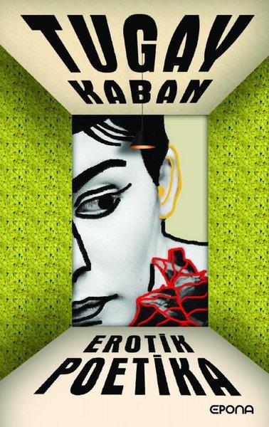 Tugay KabanTürkiye RomanErotik Poetika
