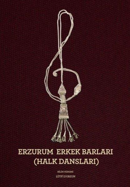 Lütfi DursunMüzik KitaplarıErzurum Erkek Barları - Halk Dansları