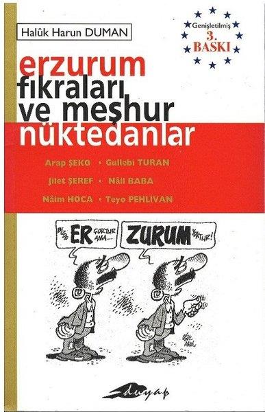 Haluk Harun DumanFikraErzurum Fıkraları ve Meşhur Nüktedanlar