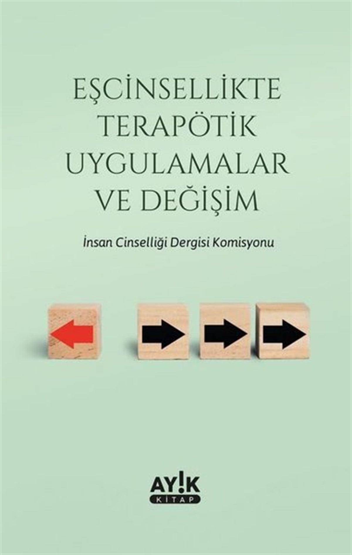KolektifPsikoloji KitaplarıEşcinsellikte Terapötik Uygulamalar ve Değişim