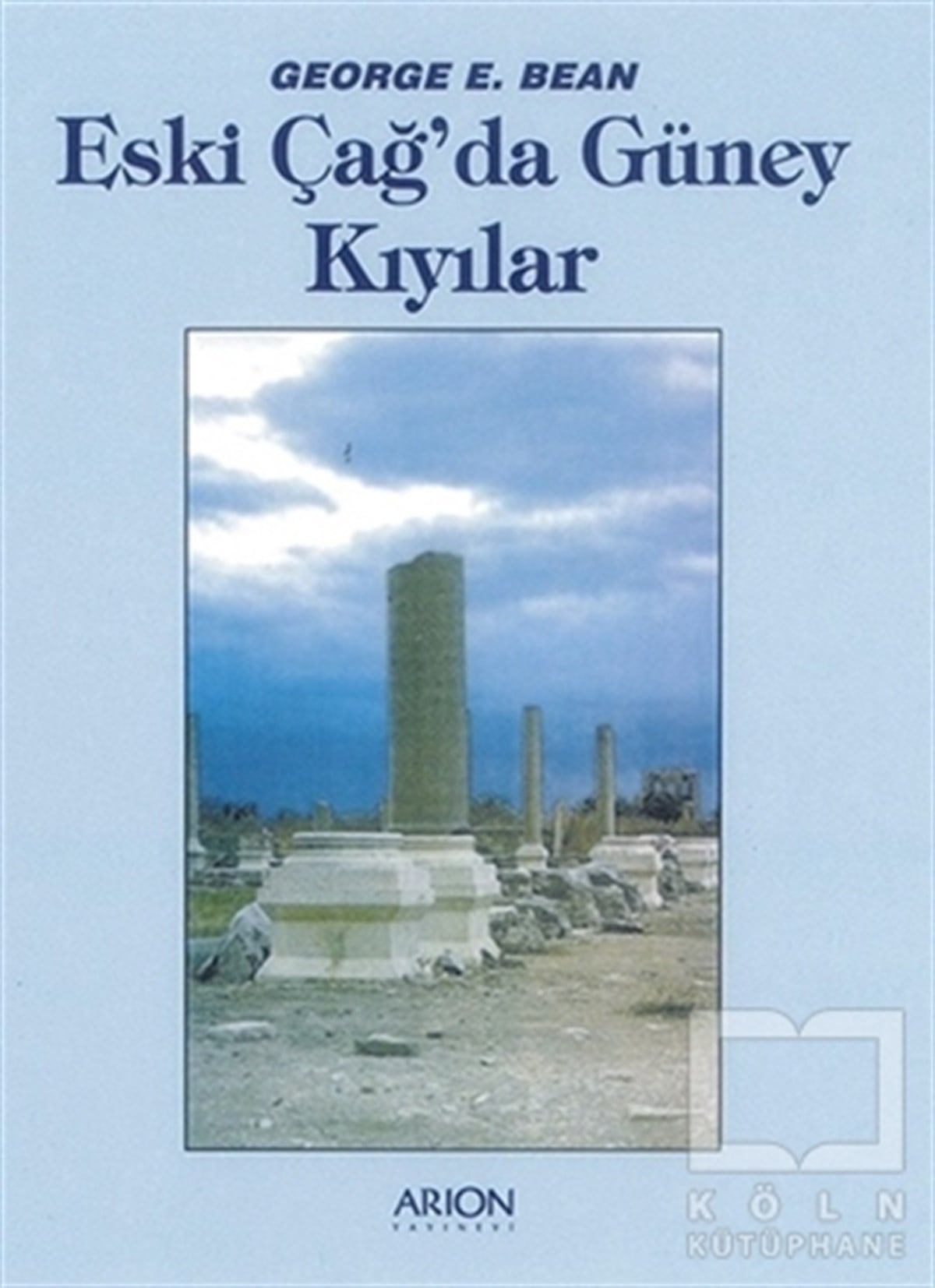 George E. BeanTarihi Referans KitaplarEski Çağ'da Güney Kıyılar