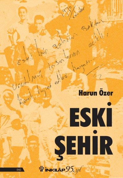 Harun ÖzerGeschichten Eski Şehir