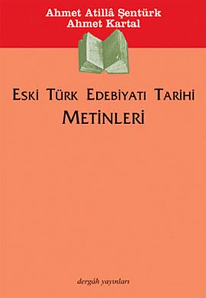 Ahmet Atilla ŞentürkDeneme KitaplarıEski Türk Edebiyatı Tarihi Metinleri