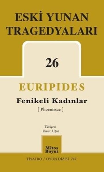 EuripidesDünya OyunlarıEski Yunan Tragedyaları 26 - Fenikeli Kadınlar